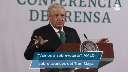 AMLO supervisará en helicóptero avances del Tren Maya este fin de semana