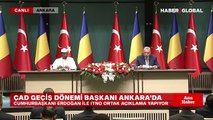 Cumhurbaşkanı Erdoğan Çad Devlet Başkanı Itno ile ortak basın toplantısı düzenledi