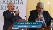 Es importante ventilar los asuntos de la UNAM, como el salario de Graue: AMLO