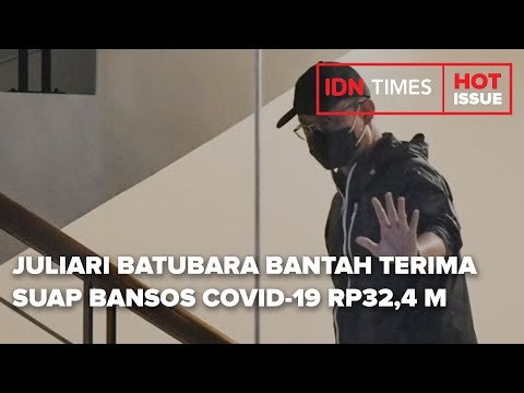 JULIARI BATUBARA BANTAH TERIMA SUAP BANSOS COVID 19 RP32,4 M