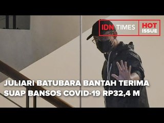 JULIARI BATUBARA BANTAH TERIMA SUAP BANSOS COVID 19 RP32,4 M