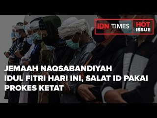 JEMAAH NAQSABANDIYAH IDUL FITRI HARI INI, SALAT ID PAKAI PROKES KETAT