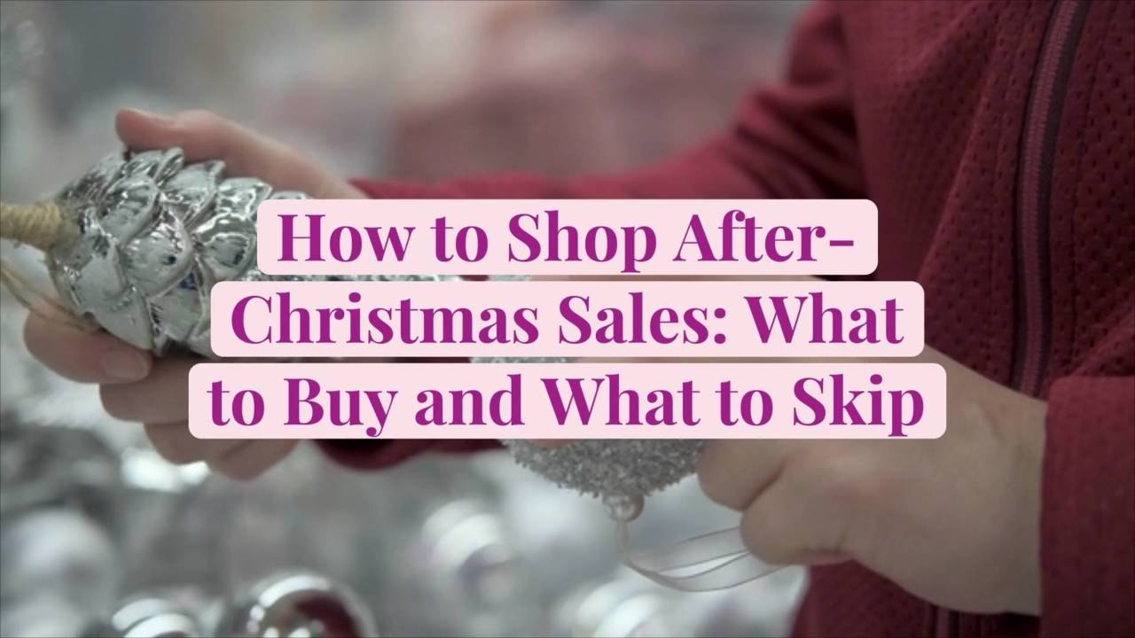 How to Shop AfterChristmas Sales What to Buy and What to Skip video