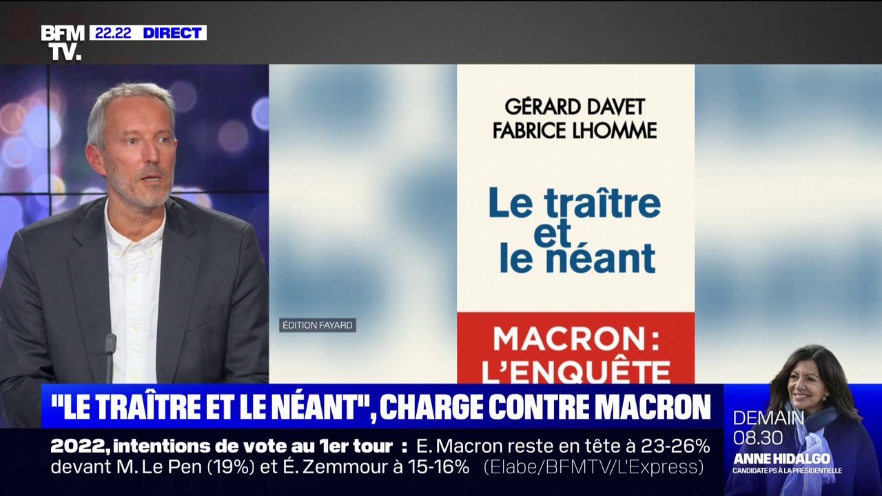 Gérard Davet explique pourquoi il a choisi, avec Fabrice Lhomme, de ne pas interviewer Emmanuel Macron