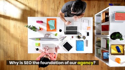 WHY SEO is the Foundation of our Digital Marketing Agency