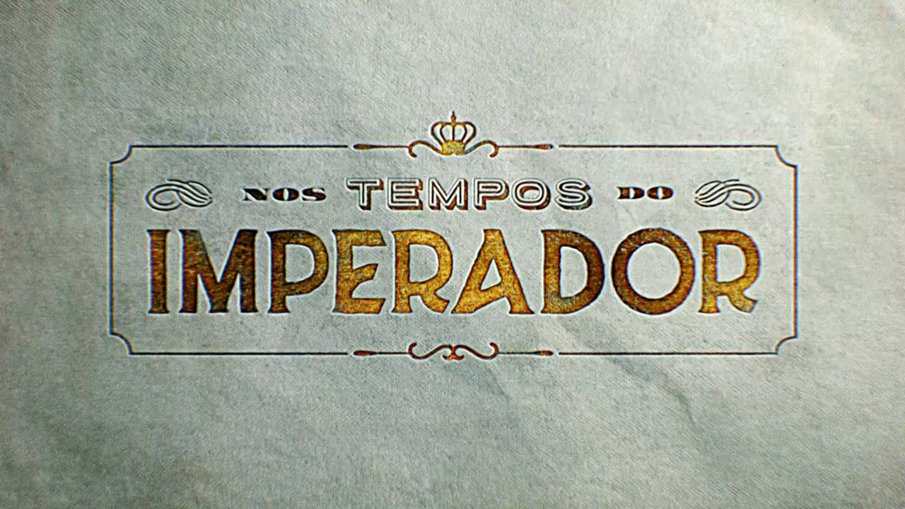 Novela - Nos Tempos do Imperador Ep 69 - 2 ° parte  27/10/2021