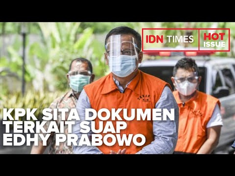 GELEDAH KEDIAMAN STAFSUS EDHY PRABOWO, KPK SITA DOKUMEN TERKAIT SUAP