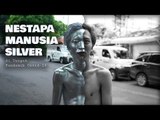 Nestapa Manusia Silver di Tengah Pandemik Covid-19