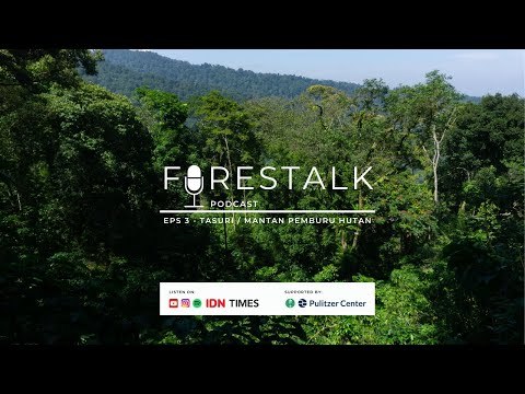 Forestalk Podcast IDN Times EPS 3 - Suka Duka Kehidupan Mantan Pemburu Hutan Hujan Tropis