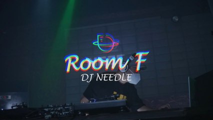 [ROOM F] DJ NEEDLE | Preview