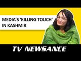 TV Newsance Episode 22: Zee News wants 'killing touch’ in Kashmir