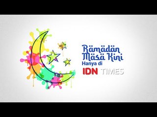 Ramadan Masa Kini by IDN Times