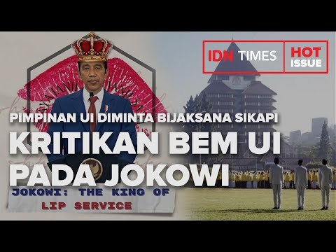 PIMPINAN UI DIMINTA BIJAKSANA SIKAPI KRITIKAN BEM UI PADA JOKOWI