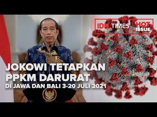 JOKOWI TETAPKAN PPKM DARURAT DI JAWA DAN BALI 3-20 JULI 2021