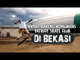 Nyore Bareng Komunitas Patriot Skate Club Bekasi