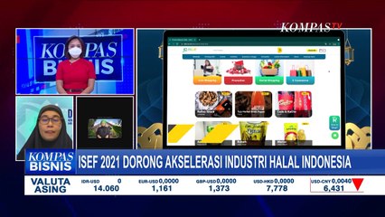 ISEF 2021 Digelar dengan Fokus Pada Industri Halal Sektor Makanan dan Fashion Muslim