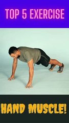 top 5 exercise to increase hand muscles