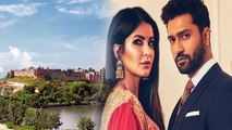 Katrina Kaif Vicky Kaushal की Rajasthan के  Six Senses Fort में होगी Wedding | Boldsky
