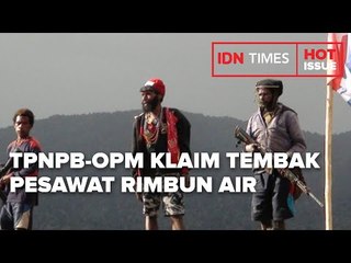 TPNPB-OPM KLAIM TEMBAK PESAWAT RIMBUN AIR YANG JATUH DI INTAN JAYA