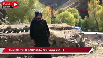 Hakkarili 117 yaşındaki Muteber Engindeniz: Cumhuriyetin ilanında köyde halay çektik