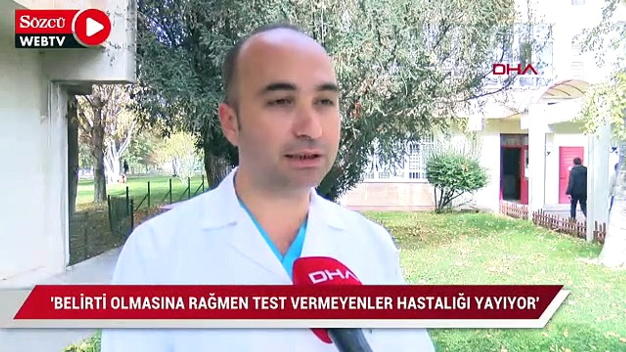 'Belirti olmasına rağmen test vermeyenler hastalığı yayıyor'