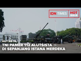 HUT KE-76, TNI PAMER 112 ALUTSISTA DI SEPANJANG ISTANA MERDEKA