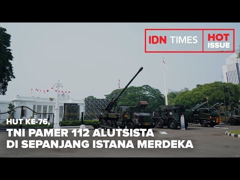 HUT KE-76, TNI PAMER 112 ALUTSISTA DI SEPANJANG ISTANA MERDEKA