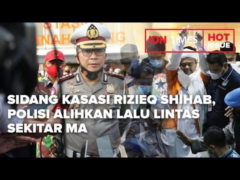 SIDANG KASASI RIZIEQ SHIHAB, POLISI ALIHKAN LALU LINTAS SEKITAR MA