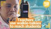 Teachers use walkie-talkies to reach students | Make Your Day