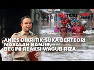 ANIES DIKRITIK SUKA BERTEORI MASALAH BANJIR, BEGINI REAKSI WAGUB RIZA