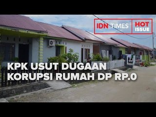 KPK USUT DUGAAN KORUPSI RUMAH DP RP.0 ANIES