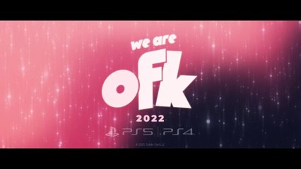 We Are OFK - State of Play Oct 2021 Trailer PS