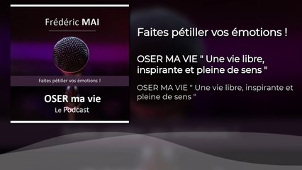 Faites pétiller vos émotions !