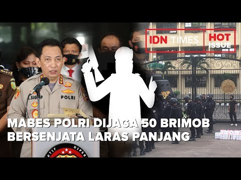 DIPERKETAT, MABES POLRI DIJAGA 50 BRIMOB BERSENJATA LARAS PANJANG