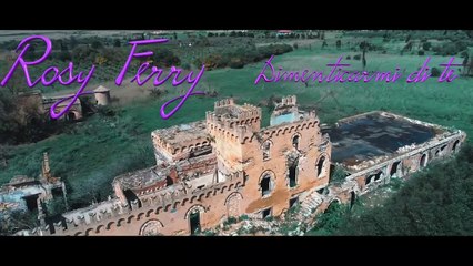 Rosy Ferry - Dimenticarmi di te  -