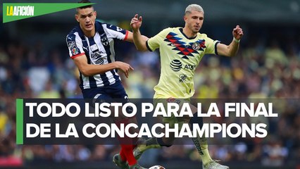 América y Monterrey estan listos para disputar la final de la CONCACAF