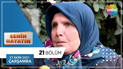 Senin Hayatın 21. Bölüm | 27 Ekim 2021