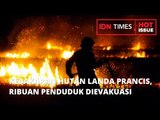 KEBAKARAN HUTAN LANDA PRANCIS, RIBUAN PENDUDUK DIEVAKUASI