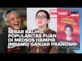 SEBAR BALIHO, POPULARITAS PUAN DI MEDSOS HAMPIR IMBANGI GANJAR PRANOWO