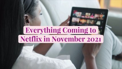 Everything Coming to Netflix in November 2021