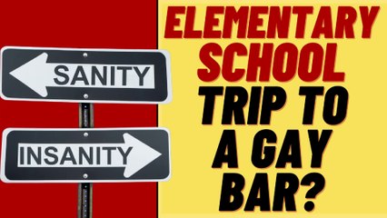 Woke Elementary School Field Trip To Gay Bar