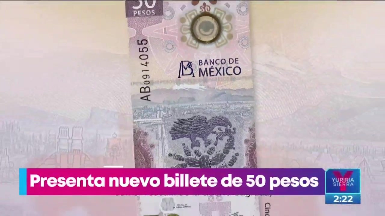 Banxico presenta el nuevo billete de 50 pesos
