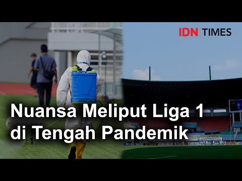 Nuansa Meliput Liga 1 di Tengah Pandemik