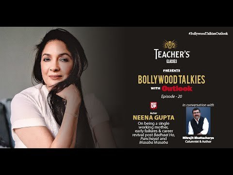 Teacher's Glasses Presents Bollywood TALKies with Outlook Episode 20: Neena Gupta