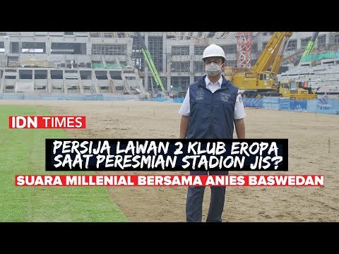 PERSIJA BAKAL LAWAN 2 KLUB EROPA SAAT PERESMIAN STADION JIS?