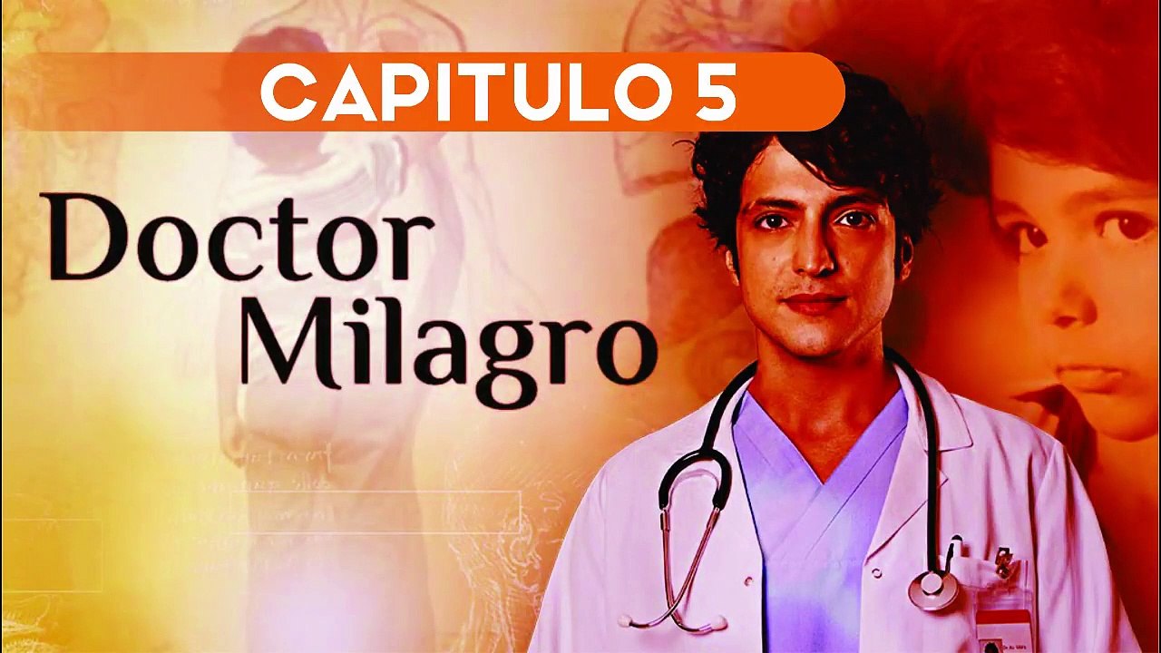 DOCTOR MILAGRO CAPITULO 5 ESPAÑOL ❤| COMPLETO HD