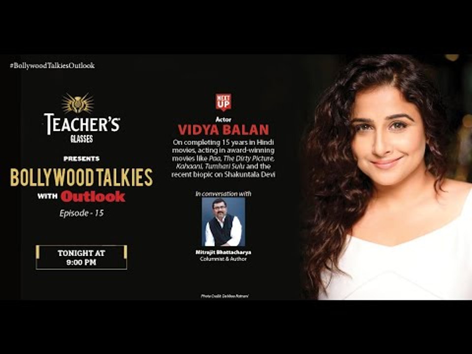 Teacher's Glasses Presents Bollywood TALKies with Outlook Episode 15: Vidya Balan