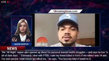 Chance the Rapper Says He Has a 'Lot of Dark Days' and Currently 'Deals with PTSD' - 1breakingnews.c