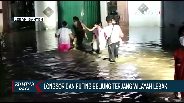 Pasca Banjir, Lebak Diterjang Longsor dan Puting Beliung