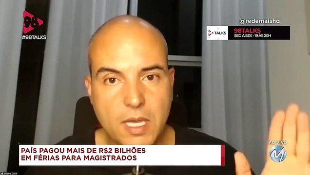 98 Talks | Pagamento para juízes que não tiraram férias